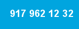 917 962 12 32